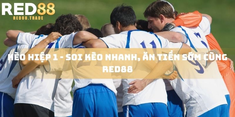Kèo hiệp 1